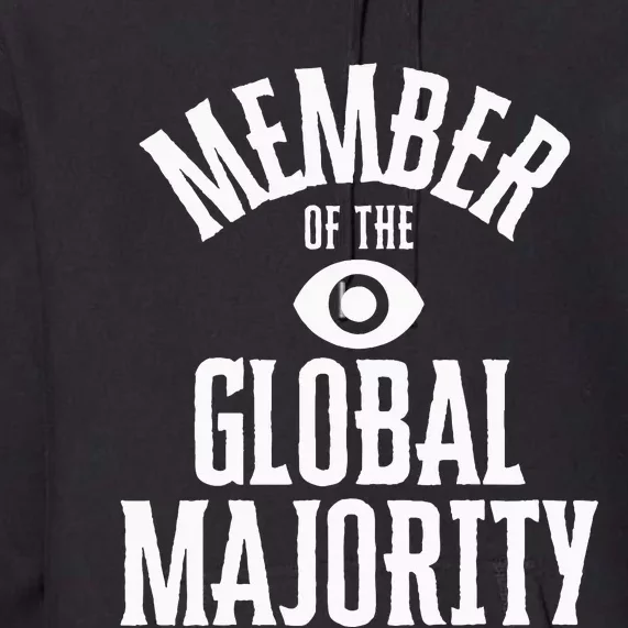 Member Of The Global Majority Premium Hoodie