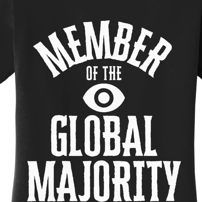 Member Of The Global Majority Women's T-Shirt