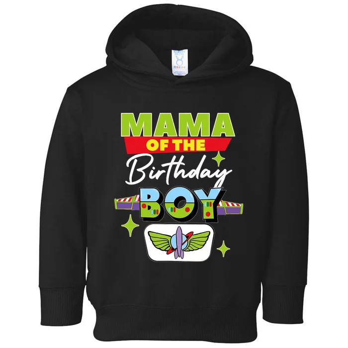 Mama Of The Birthday Boy Toy Funny Story Family Toddler Hoodie