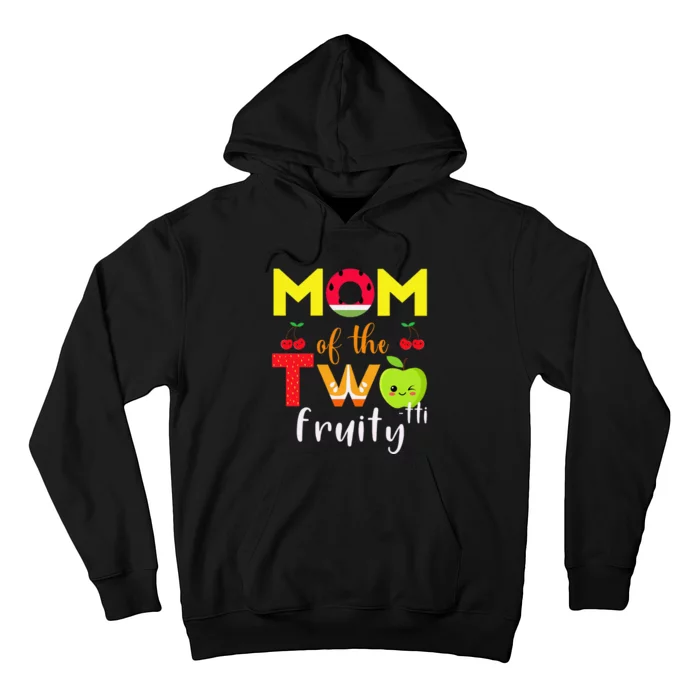 Mom Of the Twotti Frutti 2nd Birthday Party Fruit Themed Hoodie