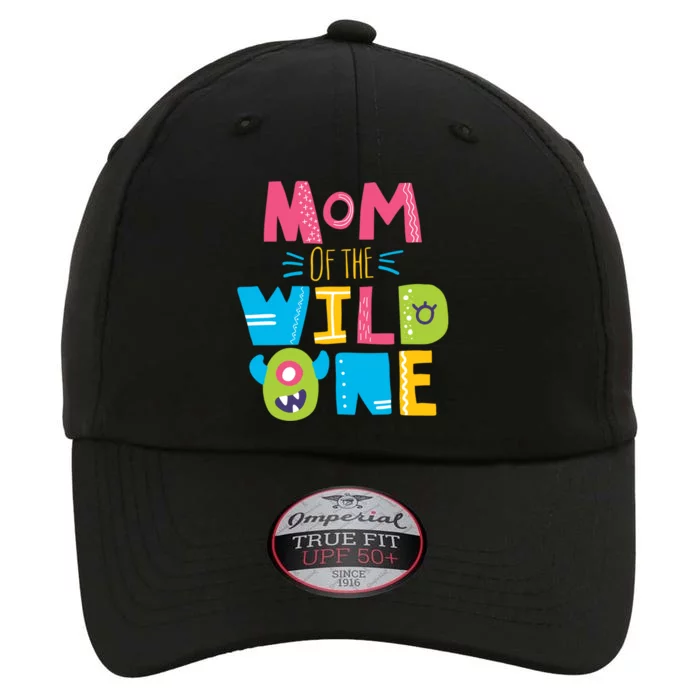 Mom Of The Wild One Year Old First Birthday Gift The Original Performance Cap