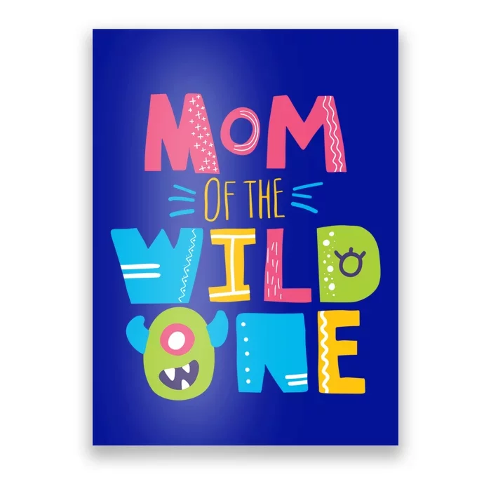 Mom Of The Wild One Year Old First Birthday Gift Poster