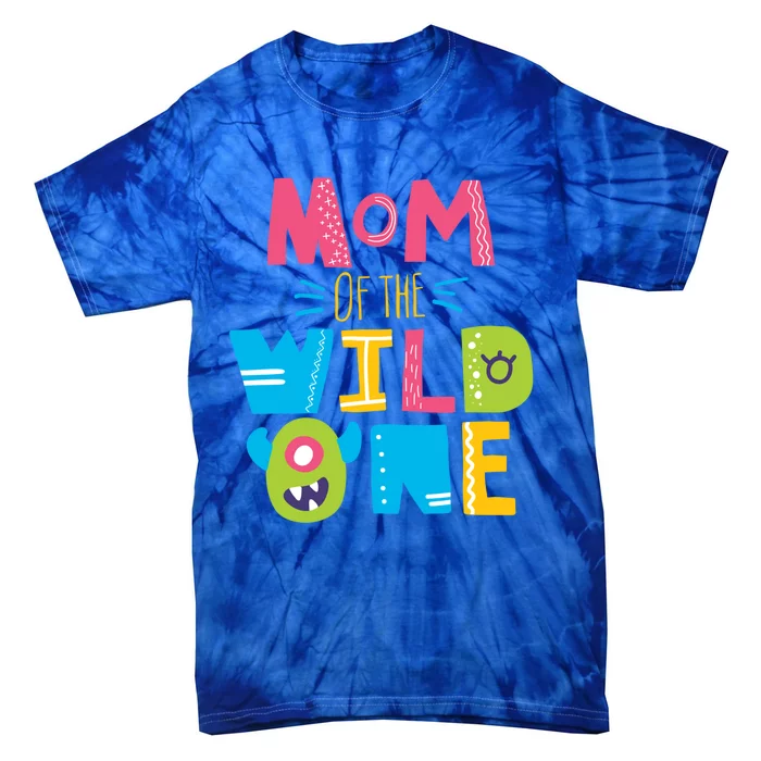 Mom Of The Wild One Year Old First Birthday Gift Tie-Dye T-Shirt