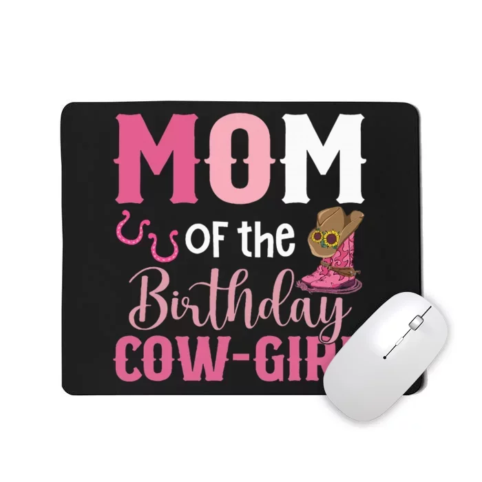 Mom Of The Birthday Cow Rodeo Cowgirl 1st Birthday Mousepad