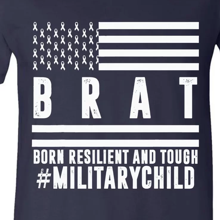 Month Of The Military Child BRAT Born Resilient And Tough V-Neck T-Shirt