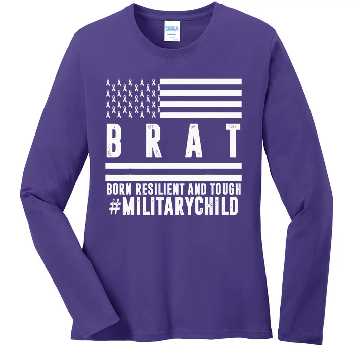 Month Of The Military Child BRAT Born Resilient And Tough Ladies Long Sleeve Shirt