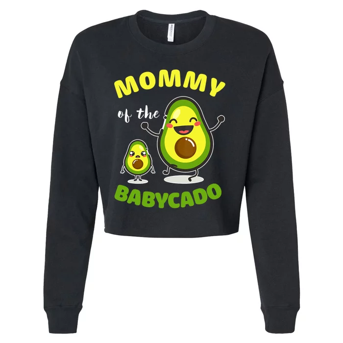 Mommy Of The Babycado Avocado Family Matching Gift Cropped Pullover Crew