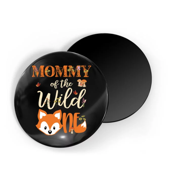 Mommy Of The Wild One Birthday Girl Fox Lover Mom Mother Magnet