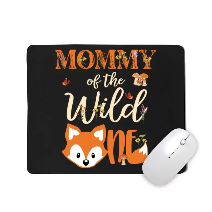 Mommy Of The Wild One Birthday Girl Fox Lover Mom Mother Mousepad