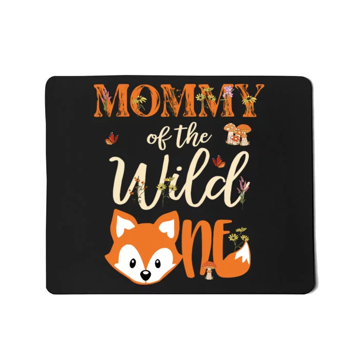 Mommy Of The Wild One Birthday Girl Fox Lover Mom Mother Mousepad