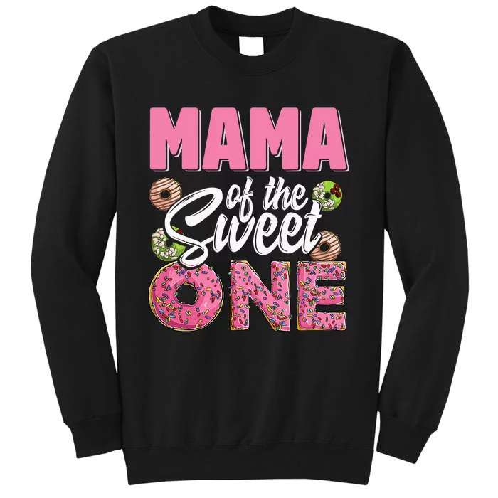 Mama Of The Sweet One Birthday 1st Bday Donut One Party Tall Sweatshirt