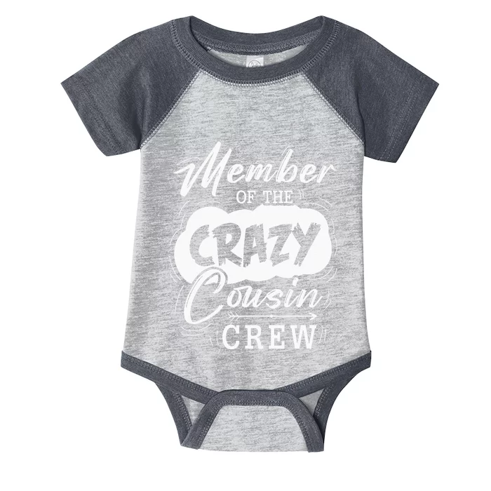 Member Of The Crazy Cousin Crew Cute Cousin Squad Birthday Infant Baby Jersey Bodysuit