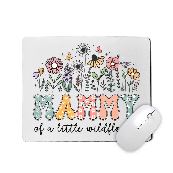 Mammy Of The Little Wildflower Baby Birthday Party Mousepad