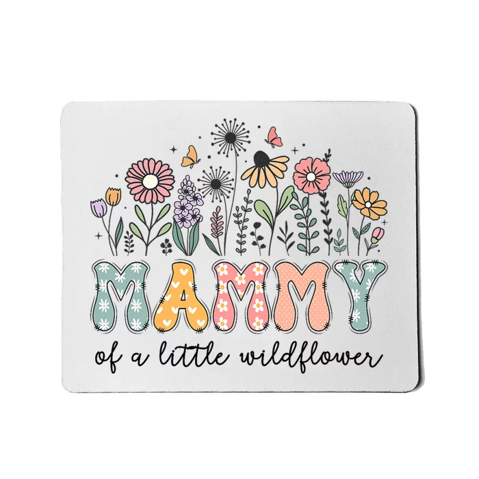 Mammy Of The Little Wildflower Baby Birthday Party Mousepad