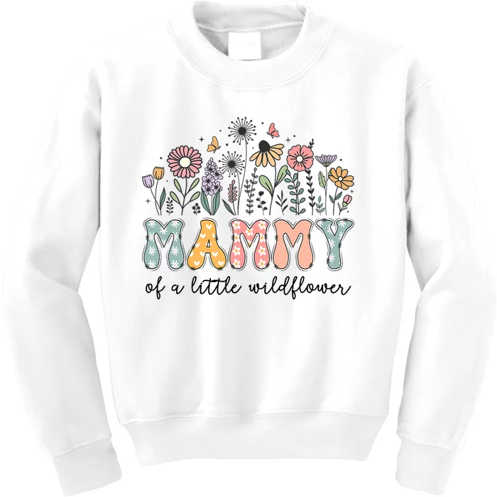 Mammy Of The Little Wildflower Baby Birthday Party Kids Sweatshirt