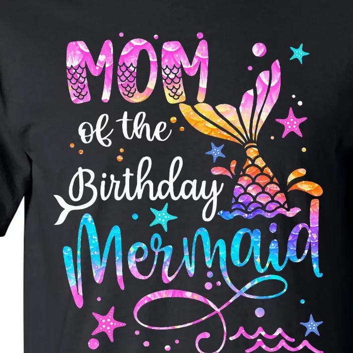 Mom Of The Birthday Mermaid Matching Family 1st Birthday Tall T-Shirt