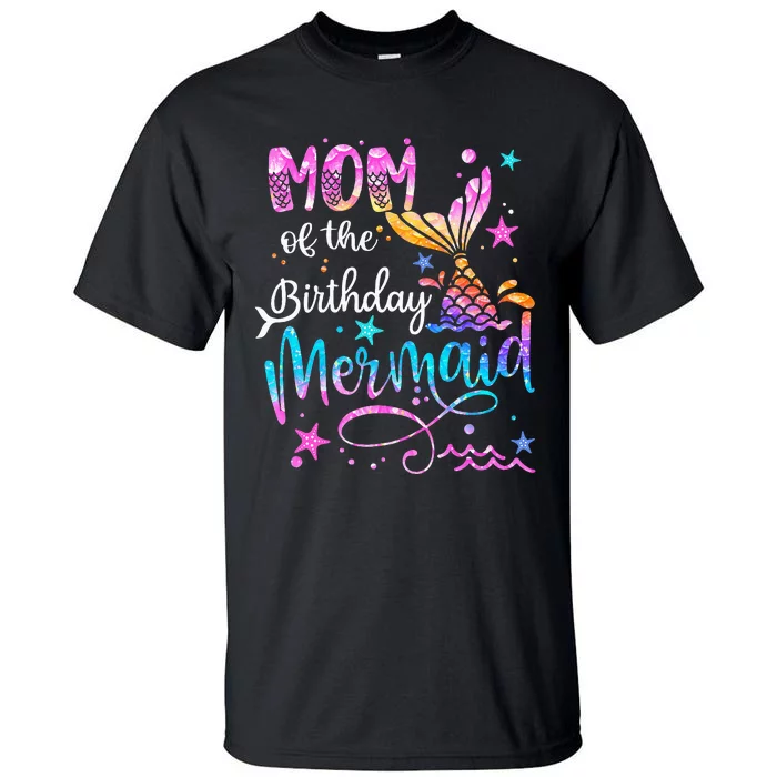 Mom Of The Birthday Mermaid Matching Family 1st Birthday Tall T-Shirt