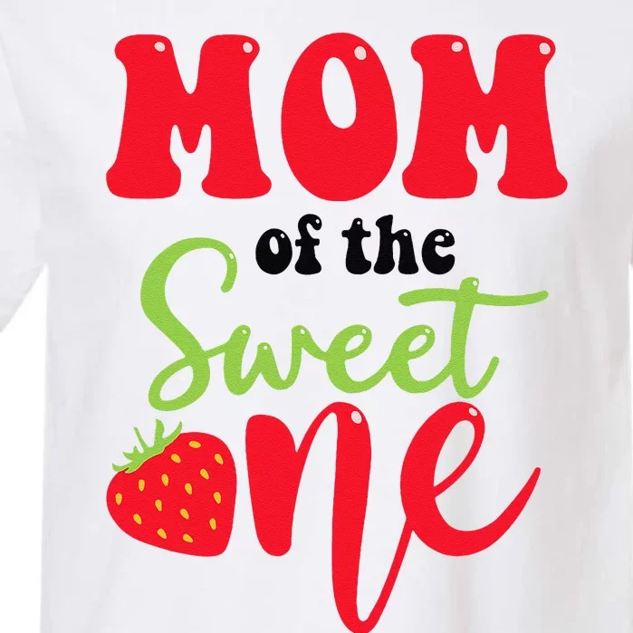 Mom Of The Sweet One Strawberry Summer First Birthday Garment-Dyed Heavyweight T-Shirt