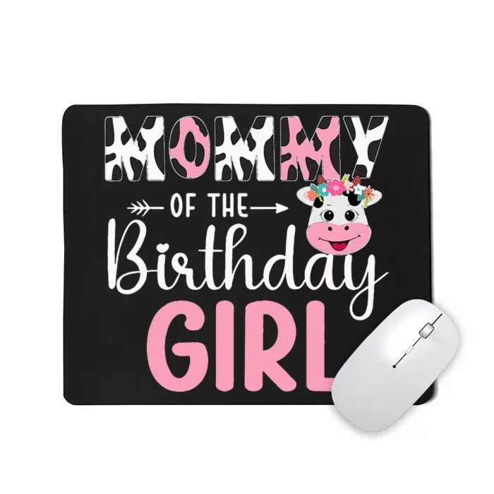 Mommy Of The Birthday Girl Farm Cow 1 St Birthday Girl Mousepad