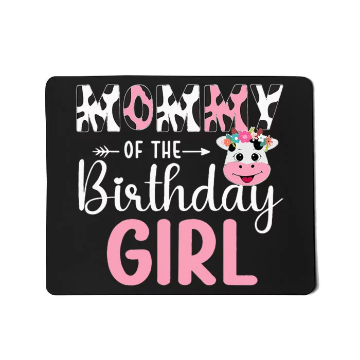 Mommy Of The Birthday Girl Farm Cow 1 St Birthday Girl Mousepad