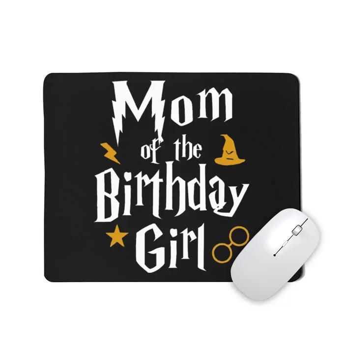 Mom Of The Birthday Girl Wizard 1st Birthday Family Party Mousepad