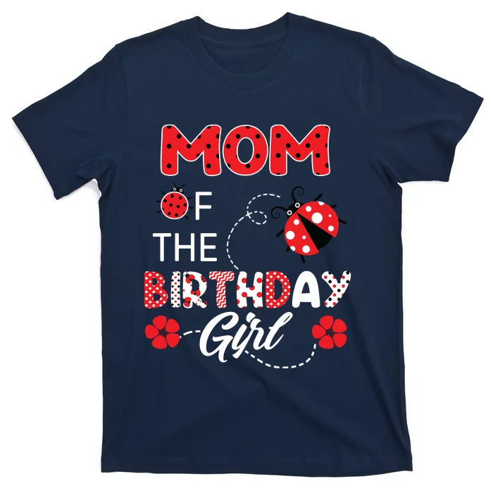 Mom Of The Birthday Family Ladybug Birthday T-Shirt