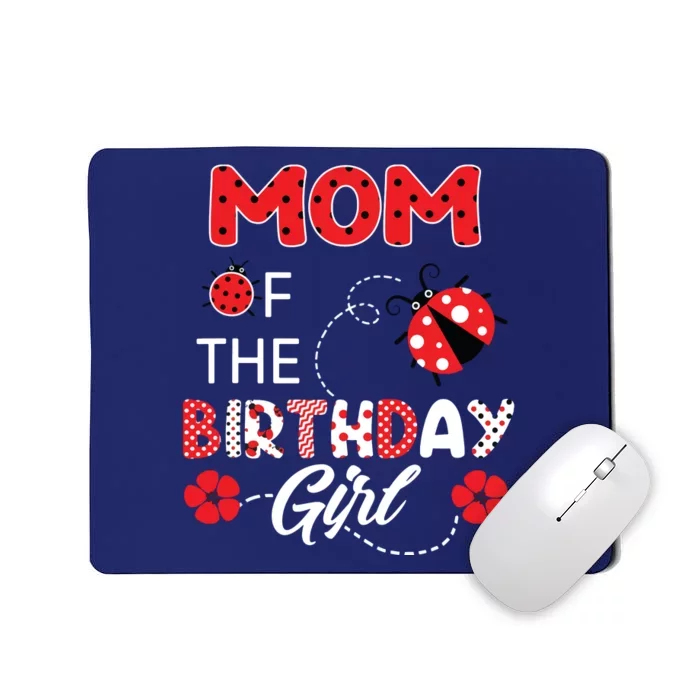 Mom Of The Birthday Family Ladybug Birthday Mousepad