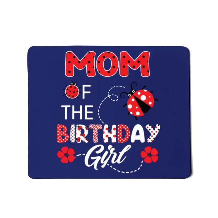 Mom Of The Birthday Family Ladybug Birthday Mousepad