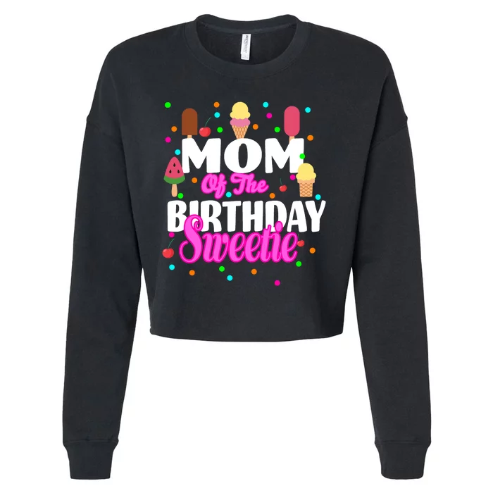 Mom Of the Birthday Sweetie Cropped Pullover Crew