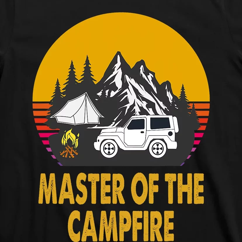 Master Of The Campfire Funny Camping Wilderness Lovers Gift T-Shirt