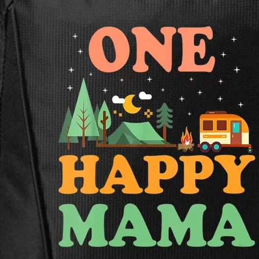 Mama Of The Happy Camper One Happy Mama Camping City Backpack