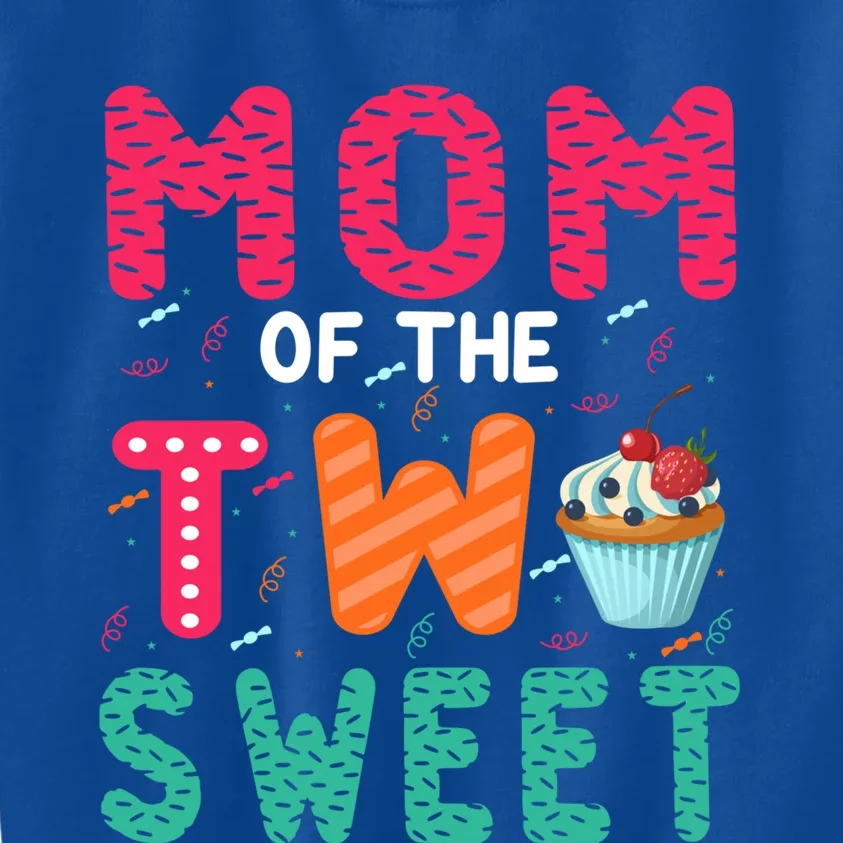 Mom Of The Two Sweet Proud Mother Mothers Day Gift Kids Sweatshirt