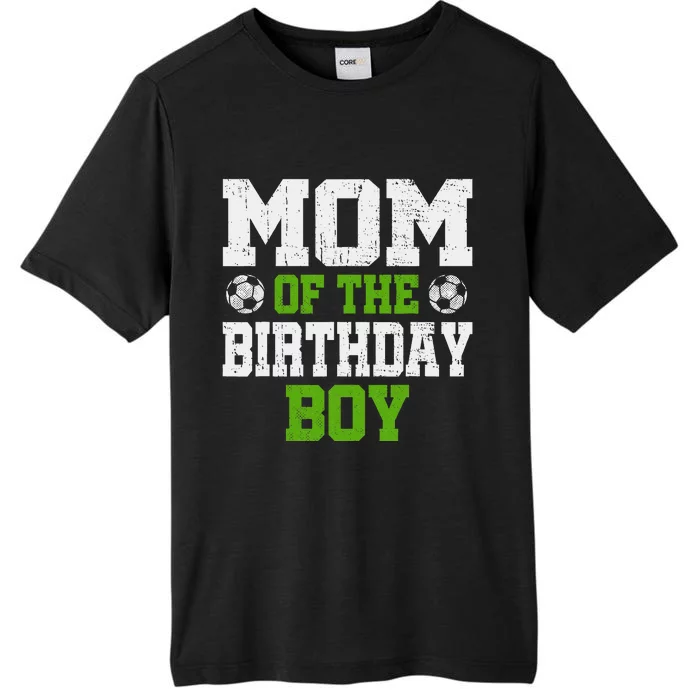 Mom Of The Birthday Boy Soccer Player ChromaSoft Performance T-Shirt