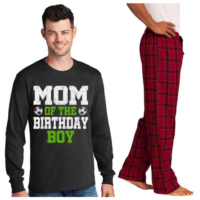 Mom Of The Birthday Boy Soccer Player Long Sleeve Pajama Set