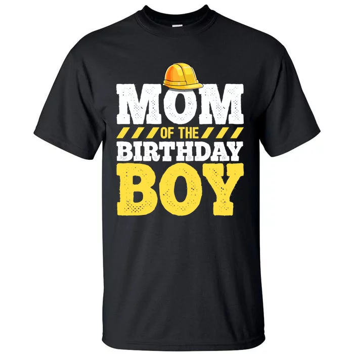 Mom of the Birthday Boy Construction Birthday Party Hat Gift Tall T-Shirt