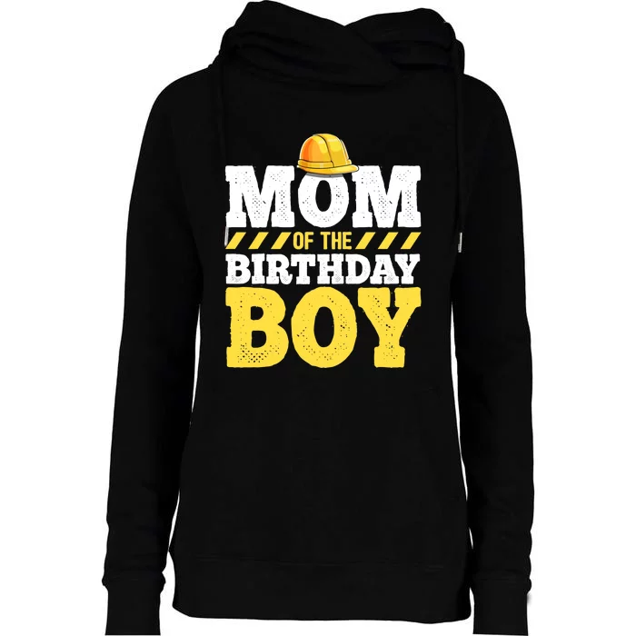 Mom of the Birthday Boy Construction Birthday Party Hat Gift Womens Funnel Neck Pullover Hood