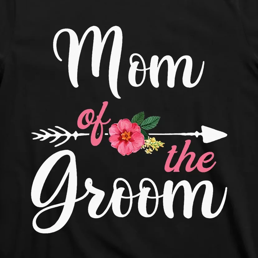 Mom Of The Groom For Women Bachelor Party T-Shirt