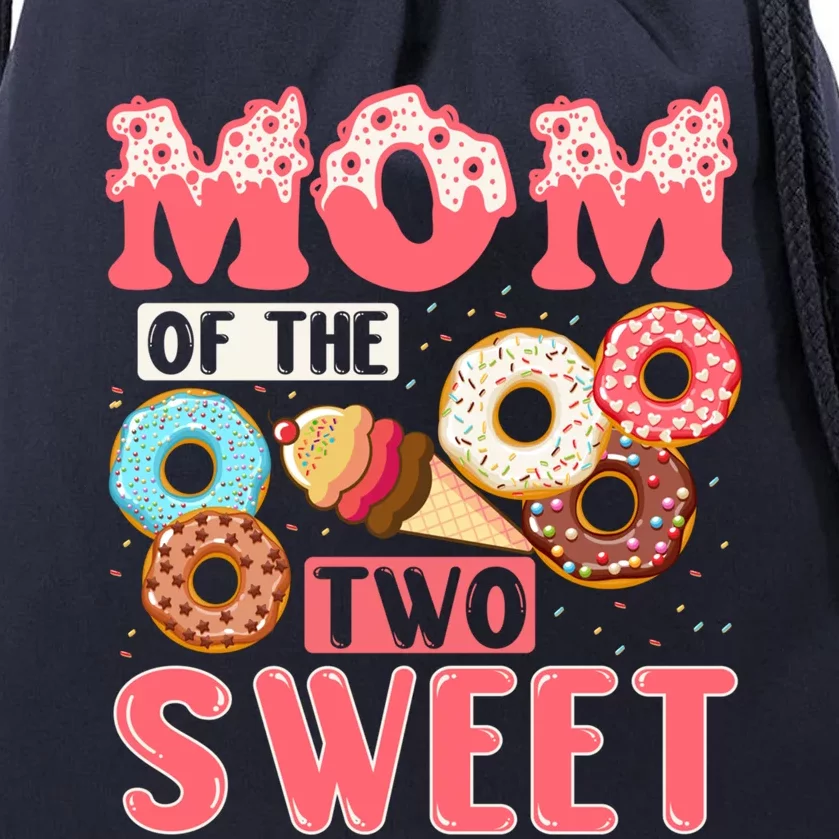 Mom Of The Two Sweet Proud Mother Mothers Day Gift Drawstring Bag