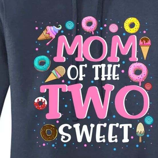 Mom Of The Two Sweet Proud Mother Mothers Day Gift Women's Pullover Hoodie