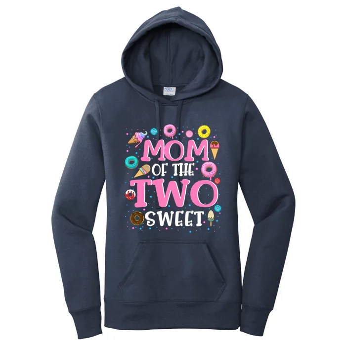 Mom Of The Two Sweet Proud Mother Mothers Day Gift Women's Pullover Hoodie