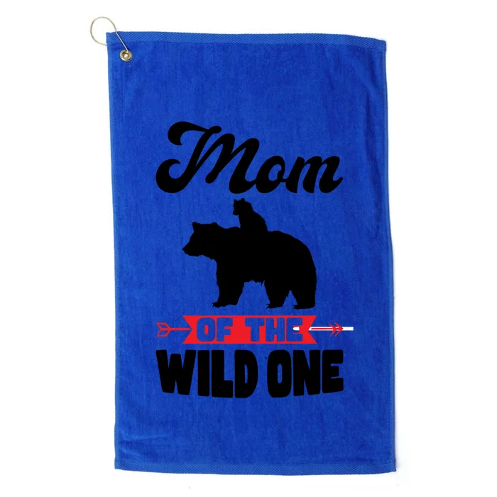 Mom Of The Wild One Papa Bear Gift Platinum Collection Golf Towel