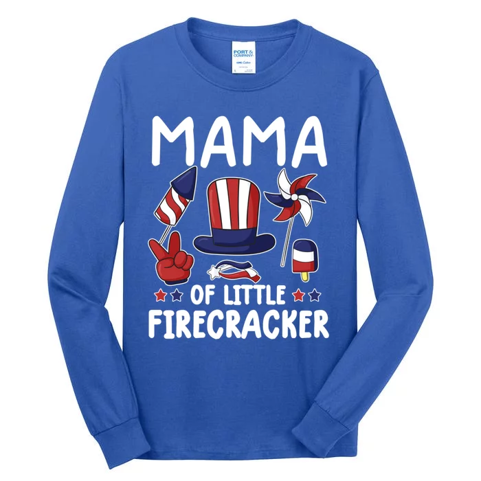 Mama Of The Little Firecracker Great Gift Funny 4th Of July Mommy Cute Gift Tall Long Sleeve T-Shirt