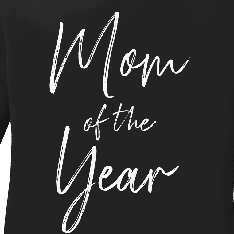 Mom of the year mother's day gift for mom Ladies Long Sleeve Shirt