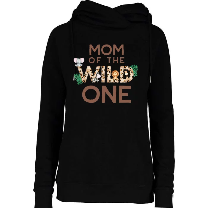 Mom Of The Wild One Animal Safari 1st Birthday Theme Family Womens Funnel Neck Pullover Hood