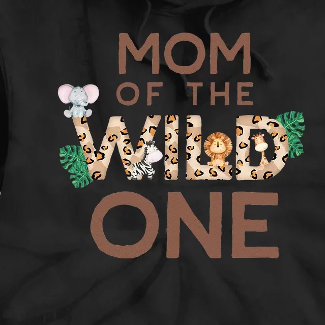 Mom Of The Wild One Animal Safari 1st Birthday Theme Family Tie Dye Hoodie