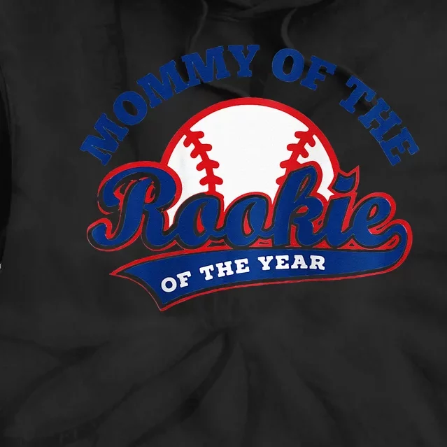 Mommy Of The Rookie Rookie Of The Year Baseball Mommy Raglan Baseball Tie Dye Hoodie