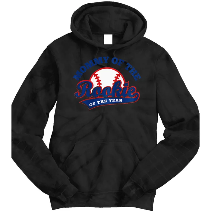 Mommy Of The Rookie Rookie Of The Year Baseball Mommy Raglan Baseball Tie Dye Hoodie