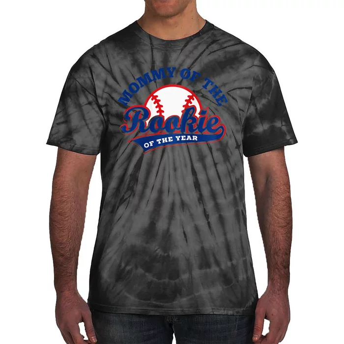 Mommy Of The Rookie Rookie Of The Year Baseball Mommy Raglan Baseball Tie-Dye T-Shirt