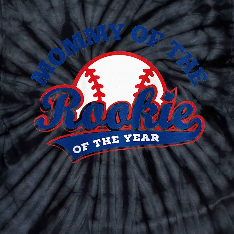 Mommy Of The Rookie Rookie Of The Year Baseball Mommy Raglan Baseball Tie-Dye T-Shirt