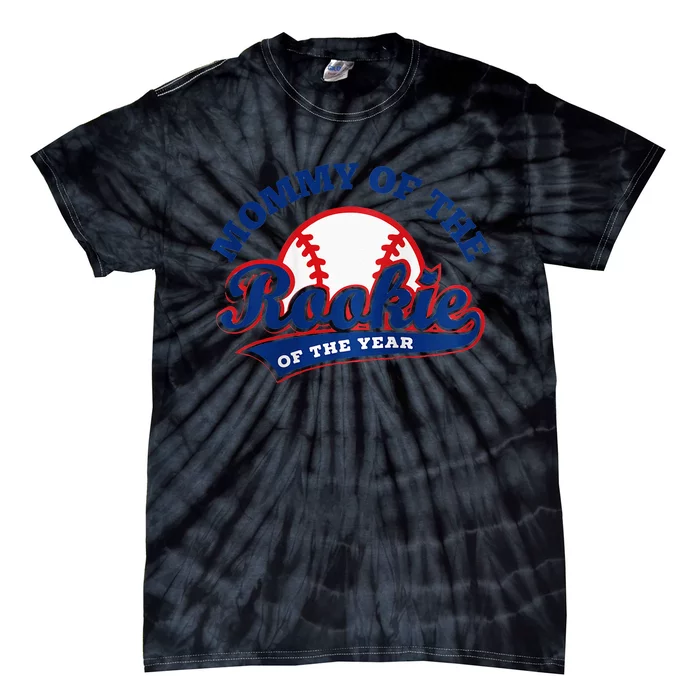 Mommy Of The Rookie Rookie Of The Year Baseball Mommy Raglan Baseball Tie-Dye T-Shirt